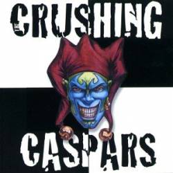 Crushing Caspars : The Crushing Caspars